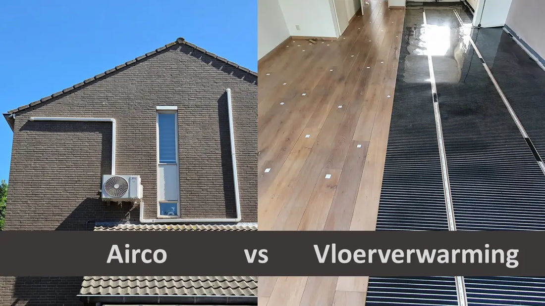Airco buitenunit aan de gevel vergeleken met infrarood verwarmingsfolie onder laminaat