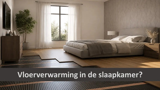 vloerverwarming in de slaapkamer